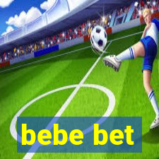 bebe bet